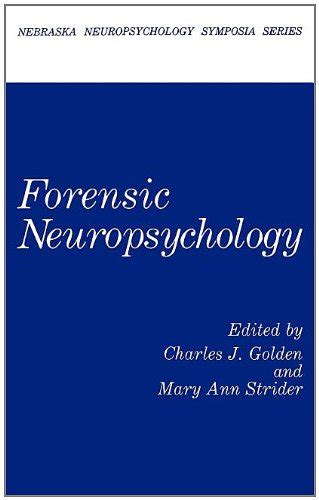 Forensic Neuropsychology, Vol. 1 Reader