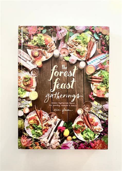 Forest Feast Gatherings Simple Vegetarian Menus for Hosting Friends and Family Doc