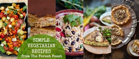 Forest Feast Simple Vegetarian Recipes Reader