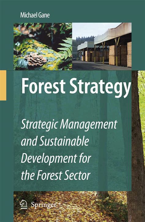 Forest Strategy Strategic Management and Sustainable Development for the Forest Sector 1st Edition Epub