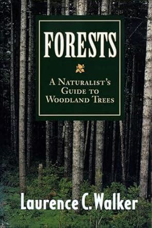 Forests A Naturalist's Guide to Woodland Trees Kindle Editon