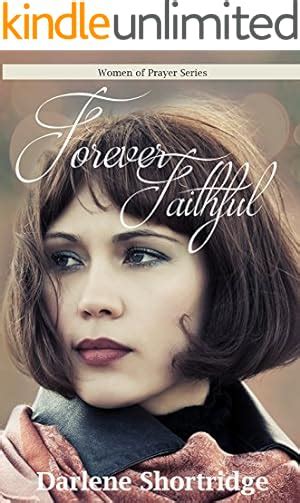 Forever Faithful Women of Prayer Volume 4 Kindle Editon