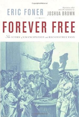 Forever Free The Story of Emancipation and Reconstruction Doc