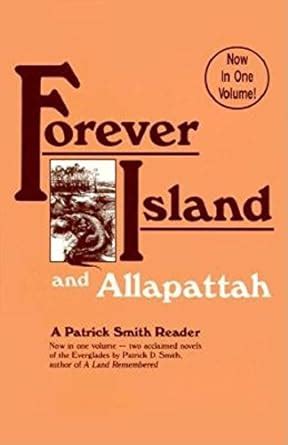 Forever Island and Allapattah Patrick Smith Reader Reader