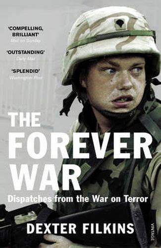 Forever War Dispatches from the War on Terror Reader