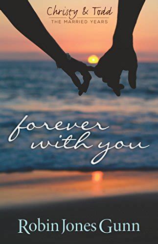 Forever With You Christy and Todd the Married Years Kindle Editon