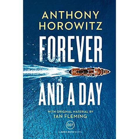 Forever and a Day A James Bond Novel Doc