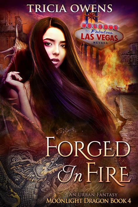 Forged in Fire an Urban Fantasy Moonlight Dragon Volume 4 Kindle Editon