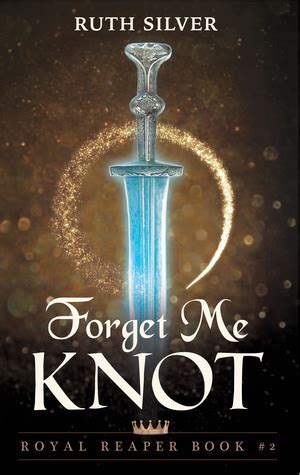 Forget Me Knot Royal Reaper Volume 2 Doc