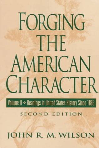 Forging the American Character, Vol. II Readings in United States History Since 1865 3rd Edition Kindle Editon