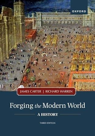 Forging the Modern World A History Kindle Editon