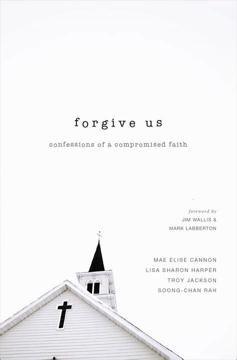 Forgive Us Confessions of a Compromised Faith PDF