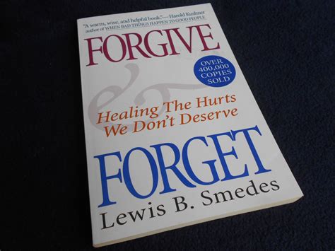 Forgive and Forget Healing the Hurts We Dont Deserve Epub