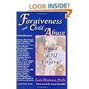 Forgiveness and Child Abuse Would YOU Forgive PDF