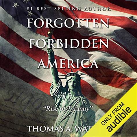 Forgotten Forbidden AmericaRise of Tyranny Volume 1 Kindle Editon