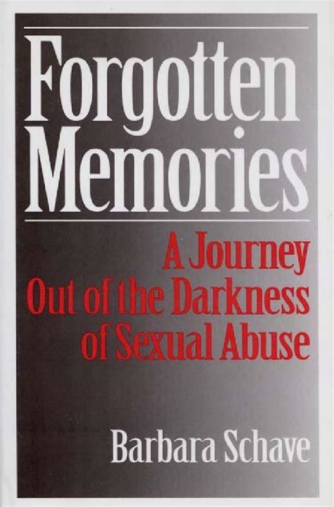 Forgotten Memories A Journey Out of the Darkness of Sexual Abuse Doc