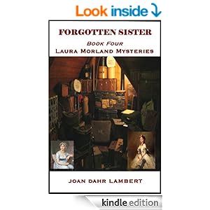 Forgotten Sister Book Four Laura Morland Mysteries Laura Morland Mystery Series Volume 4 Kindle Editon
