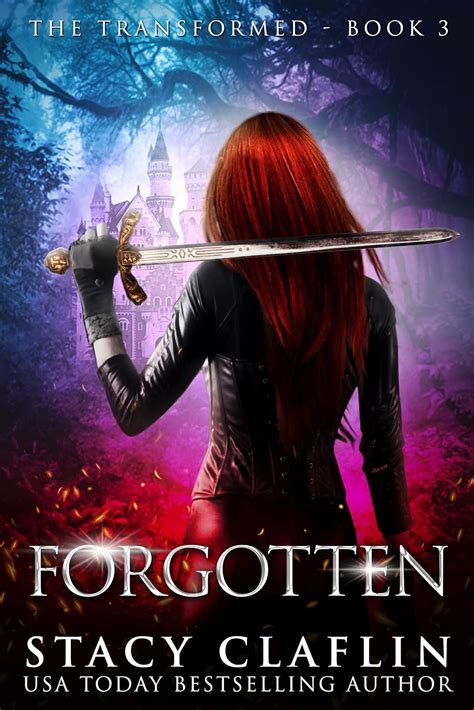 Forgotten The Transformed Series Book 3 Reader