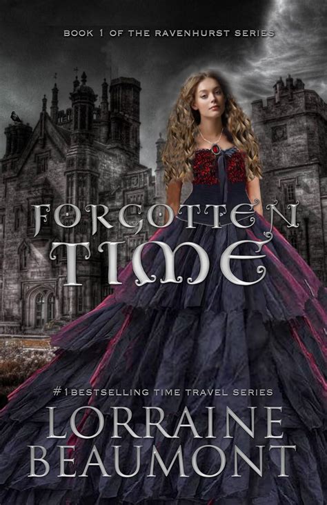 Forgotten Time A New Adult Time Travel Romance Book One Ravenhurst Series New Lengthened 2018 Edition Epub