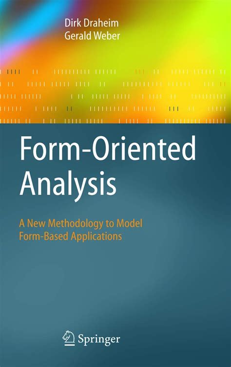 Form-Oriented Analysis A New Methodology to Model Form-Based Applications 1st Edition PDF