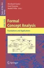Formal Concept Analysis Foundations and Applications 1st Edition Kindle Editon