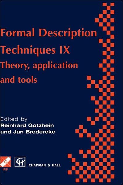 Formal Description Techniques IX Theory, Application and Tools 1st Edition Kindle Editon