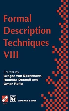 Formal Description Techniques VIII Reader