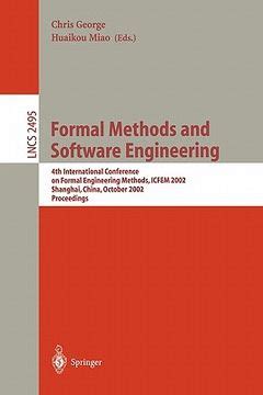 Formal Methods and Software Engineering 4th International Conference on Formal Engineering Methods, Reader