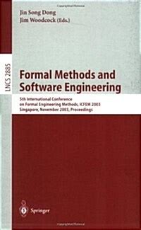 Formal Methods and Software Engineering 5th International Conference on Formal Engineering Methods, Kindle Editon