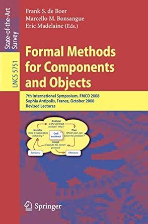 Formal Methods for Components and Objects 7th International Symposium Reader