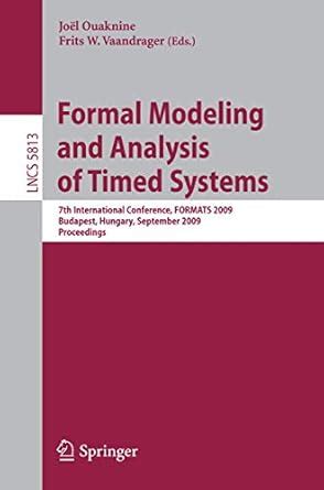 Formal Modeling and Analysis of Timed Systems 7th International Conference Kindle Editon