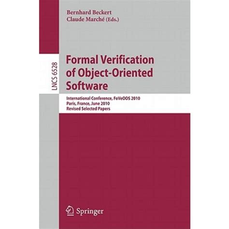Formal Verification of Object-Oriented Software International Conference, FoVeOOS 2010, Paris, Franc Kindle Editon