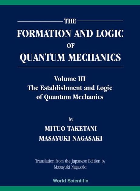 Formation and Logic of Quantum Mechanics PDF