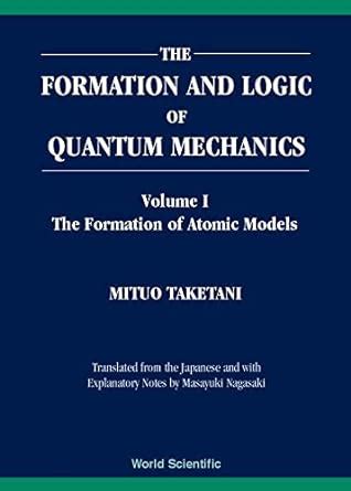 Formation and Logic of Quantum Mechanics Reader