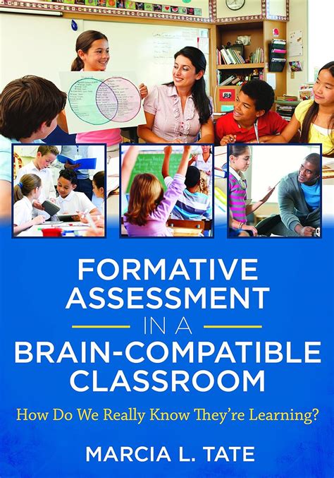 Formative Assessment in a Brain-Compatible Classroom How Do We Really Know They re Learning Reader