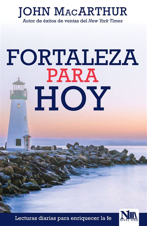 Fortaleza para hoy Lecturas diarias para profundizar su fe Spanish Edition Kindle Editon