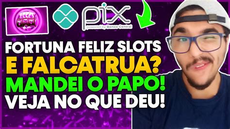 Fortuna Feliz Slots: Paga Mesmo! Reclame Aqui