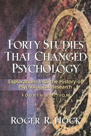 Forty Studies That Changed Psychology Explorations into the History of Psychological Research PDF