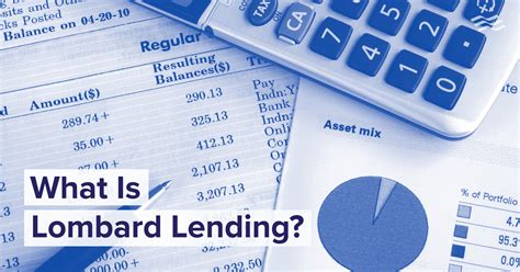 Forum Financial Lombard: A Comprehensive Guide to Pawning and Collateral Lending