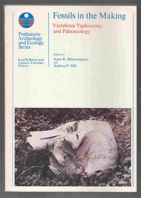 Fossils in the Making Vertebrate Taphonomy and Paleoecology PDF