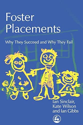 Foster Placements Why They Succeed and Why They Fail Supporting Parents Doc