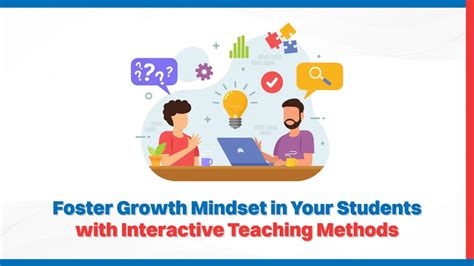 Foster a Growth Mindset