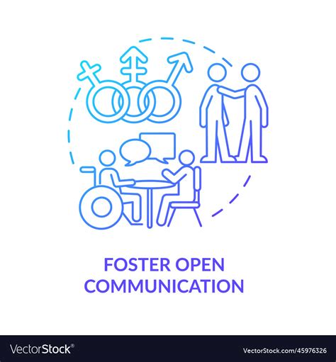 Foster communication: