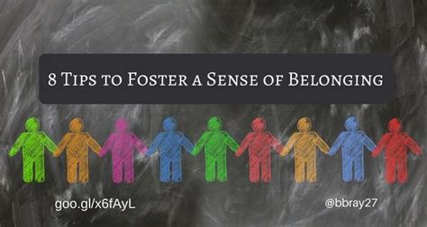 Fosters a sense of belonging: