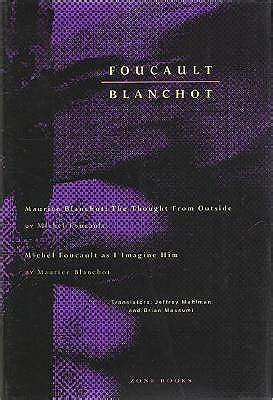 Foucault Blanchot Maurice Blanchot The Thought from Outside and Michel Foucault as I Imagine Him Kindle Editon