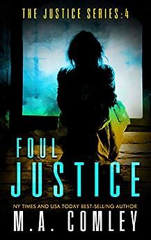 Foul Justice Justice Series Volume 4 Doc