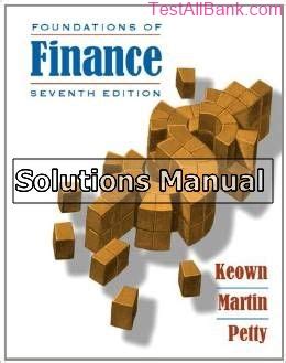 Foundation Of Finance 7th Edition Solution Manual Free Kindle Editon