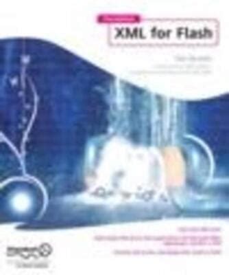 Foundation XML for Flash Kindle Editon