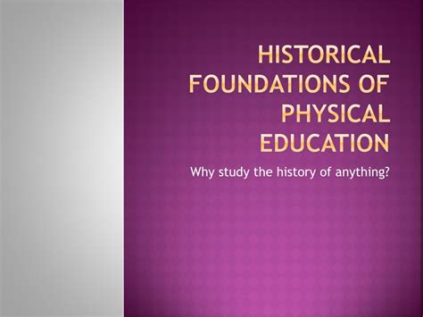 Foundation and History of Physical Education PDF