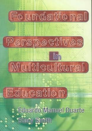 Foundational Perspectives in Multicultural Education Doc